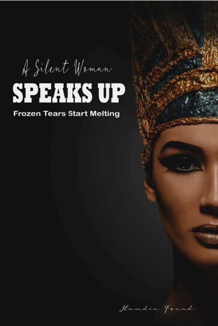 "A silent Woman Speaks Up"     هو ديوان شعري باللغة الإنجليزية للشاعرة  حمدية فؤاد